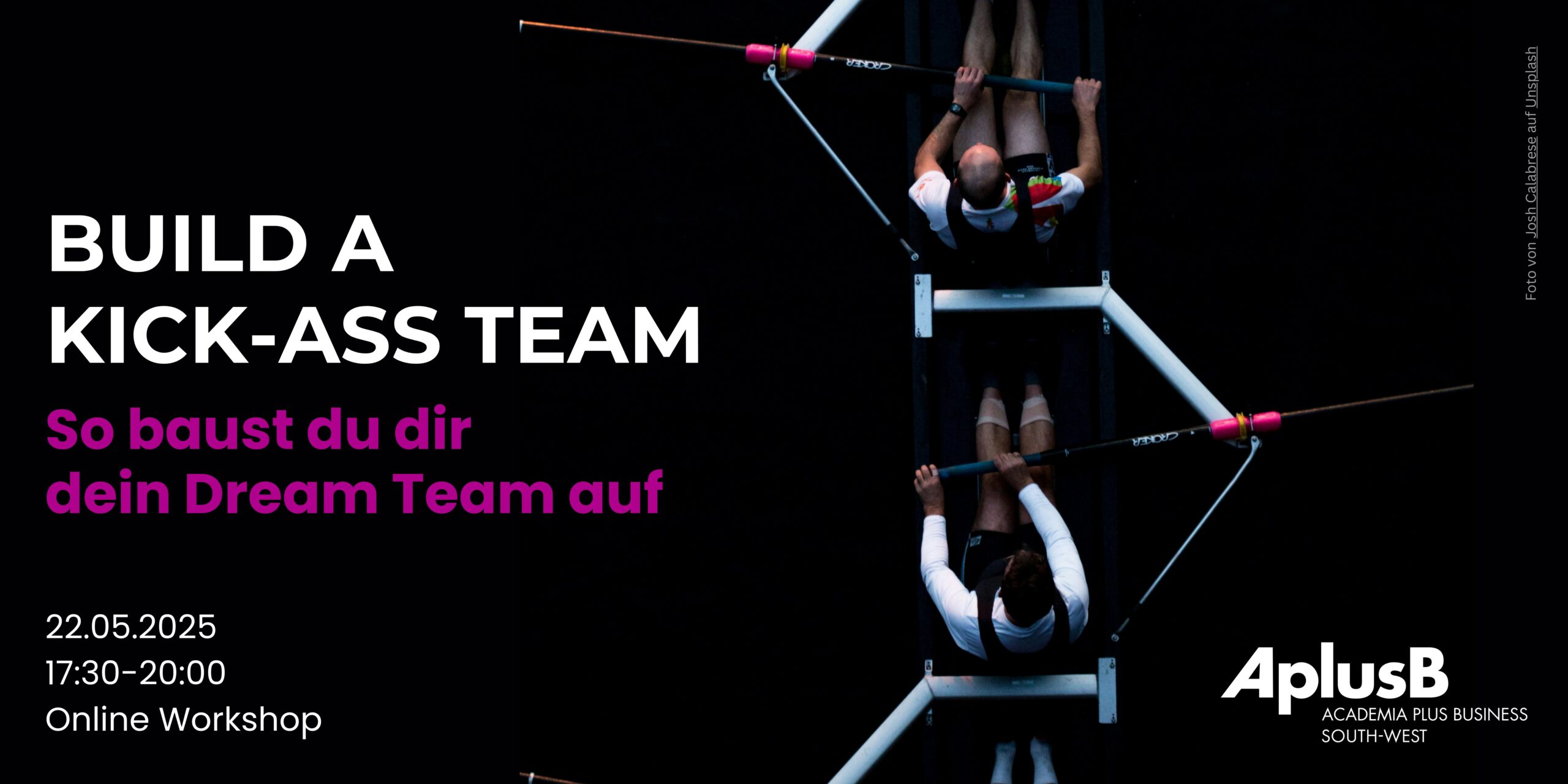 Build a Kick-Ass Team: So baust du dir dein Dreamteam auf!